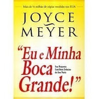 Eu E Minha Boca Grande Joyce Meyer - Livro