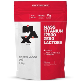 Hipercalorico Mass Titanium Zero Lactose 2,4kg - Max Titanium