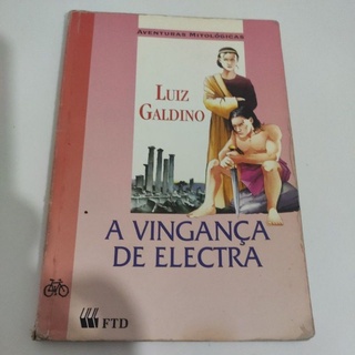 A vingança de Electra - Luiz Galdino - FTD - usado