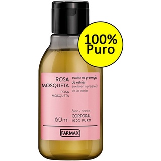 Óleo de Rosa Mosqueta 100% Puro 60 ML Farmax (Indicado p/ Manchas e Estrias) - Produto Original