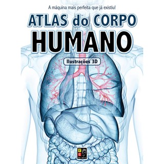 Livro Atlas do Corpo Humano Ilustrações 3 D Pé da Letra