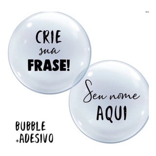 Balão Bubble + adesivo nome ou frase Personalizados