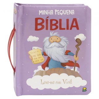 Bíblia Infantil Ilustrada - Leve-me Com Você! Minha Pequena Bíblia