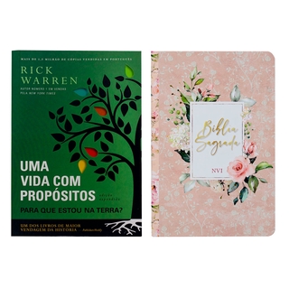 Kit Livro Uma Vida Com Propósito + Bíblia Sagrada NVI Flores (1)