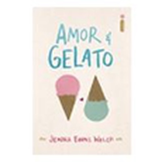Livro Amor & Gelato Edição Português por Jenna Evans Welch e Joana Faro