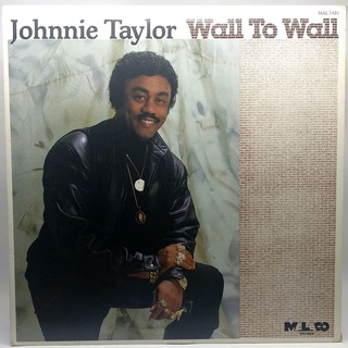 LP Johnnie Taylor - Wall To Wall - Importado - 1985