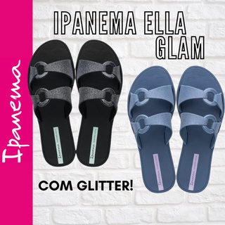 Slide Ipanema Ella Glam Glitter Chinelo Sempre Nova - LANÇAMENTO