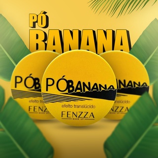 Pó Banana Fixador Translucido Finalizador Fenzza