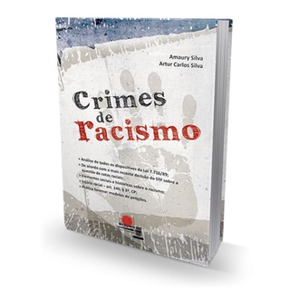 Crimes de Racismo - 1ª Edição - Livro para Advogado OAB Concursos Públicos Jurídico