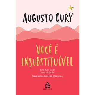 Você éIinsubstituível - Augusto Cury - Livro Novo e Lacrado