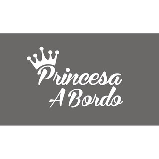 Adesivo Princesa a Bordo com coroa, disponível em varias cores 10 x 7CM