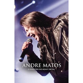 Andre Matos: O Maestro Do Heavy Metal (nova edição)