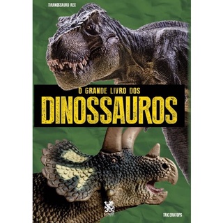 O grande livro dos dinossauros + marcador de páginas