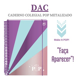 CADERNO COLEGIAL POP METALIZADO – DAC