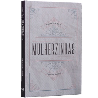Mulherzinhas - Capa Dura - Louisa May Alcott (1)
