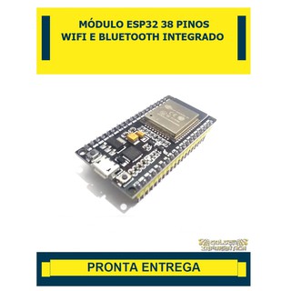Módulo Esp32 Wifi + Bluetooth 38 Pinos - Pronta Entrega -