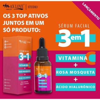 Sérum Max Love 3x1 Pele Macia Vitamina C + Rosa Mosqueta + Acido Hialurônico Max Love