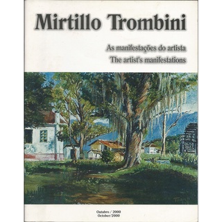 Revista Mirtillo Trombini, As Manifestações Do Artista