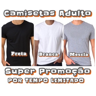 Camisa Adulto Casual Lisa Malha 30.1 Premium 100% Algodão , Preta ,Branca, Cinza , Promoção
