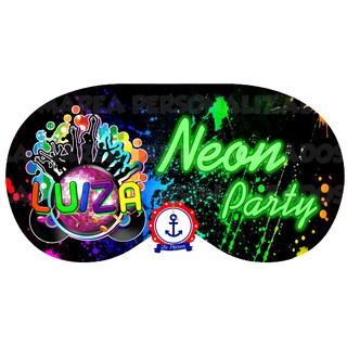 Máscara de Dormir Neon Party Festa Neon com nome POSTAGEM EM 3 DIAS UTEIS