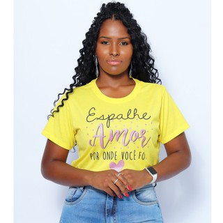 Camisa T-shirt Feminina Espalhe Amor por Onde Você For - Amarelo - 100% Algodão