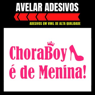 Adesivo Chora Boy É De Menina Salto Para Carro E Moto (15cmx7.5cm)