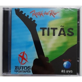 CD TITÃS - XUTOS & PONTAPÉS ROCK IN RIO AO VIVO