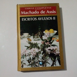 Escritos Avulsos II - Machado de Assis - Capa dura