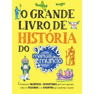 GRANDE LIVRO DE HISTORIA DO MANUAL DO MUNDO, O - SEXTANTE