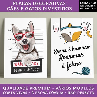 Placa decorativa Cães e Gatos divertidos - Cachorro - Felino - Animais domésticos - Quadro decorativo em MDF | Decoração Veterinária, veterinário, petshop