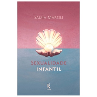 Sexualidade Infantil - Samia Marsili