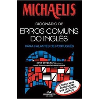 Michaelis - Dicionario de Erros Comuns do Inglês de Mark Guy Nash pela Melhoramentos (2010)